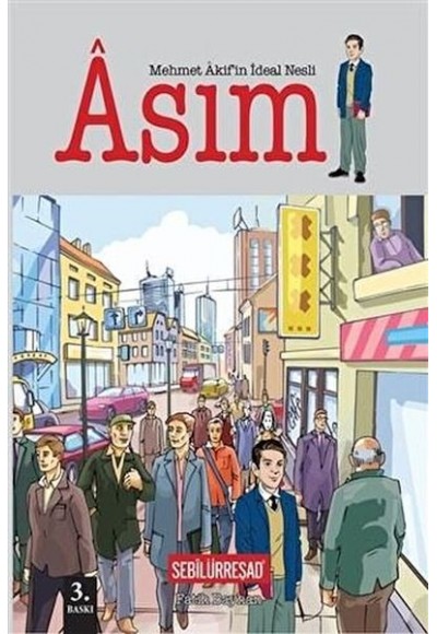 Mehmet Akif'in İdeal Nesli: Asım