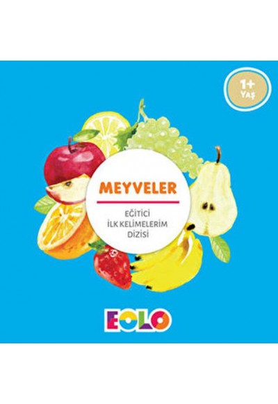 İlk Kelimelerim Dizisi - Meyveler