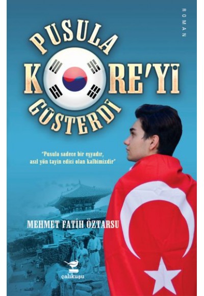 Pusula Kore'yi Gösterdi