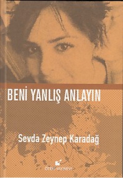 Beni Yanlış Anlayın (Ciltli)