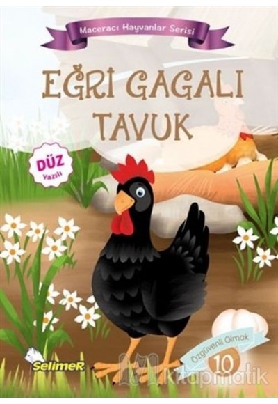 Maceracı Hayvanlar - Eğri Gagalı Tavuk