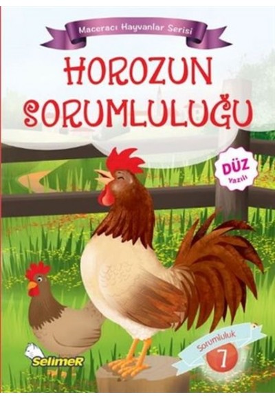 Maceracı Hayvanlar - Horozun Sorumluluğu