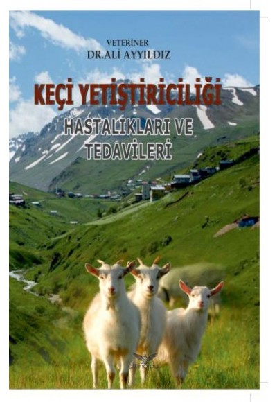 Keçi Yetiştiriciliği Hastalıkları ve Tedavileri