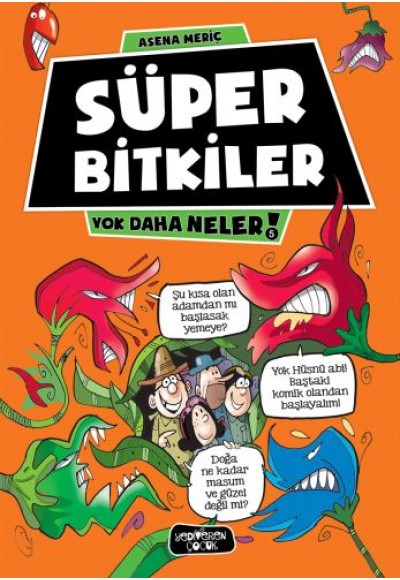 Yok Daha Neler 5 - Süper Bitkiler