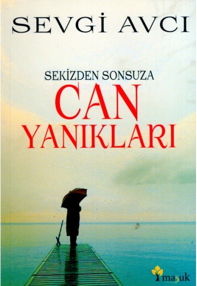 Sekizden Sonsuza Can Yanıkları