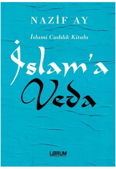 İslam’a Veda