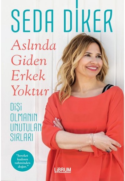 Aslında Giden Erkek Yoktur