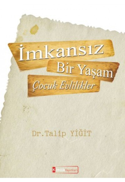 İmkansız Bir Yaşam - Çocuk Evlilikler