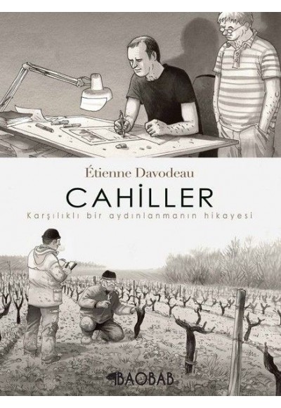 Cahiller: Karşılıklı Bir Aydınlanmanın Hikayesi