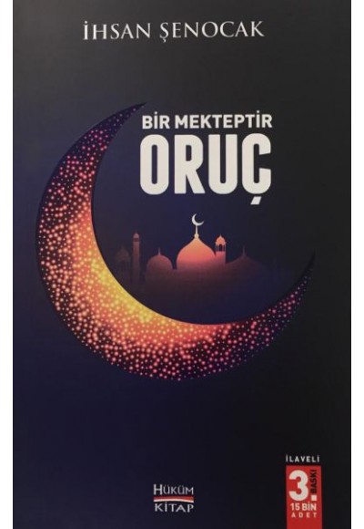 Bir Mekteptir Oruç