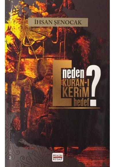 Neden Kur'an-ı Kerim Hedef?