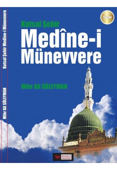 Kutsal Şehir Medine-i Münevvere