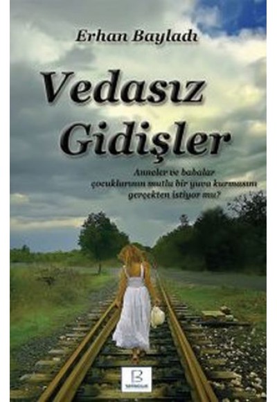 Vedasız Gidişler