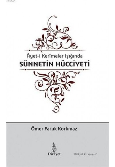 Ayet-i Kerimeler Işığında Sünnetin Hücciyeti