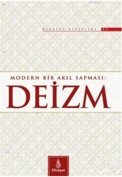 Modern Bir Akıl Sapması: Deizm