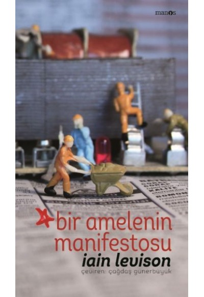 Bir Amelenin Manifestosu (Ciltli)
