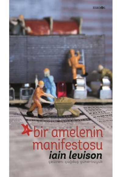 Bir Amelenin Manifestosu (Ciltli)