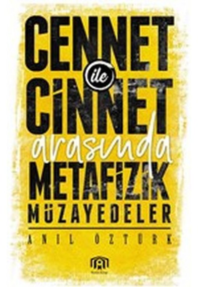 Cennet ile Cinnet Arasında Metafizik Müzayedeler