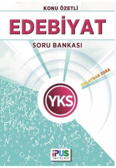 İpus YKS Edebiyat Konu Özetli Soru Bankası Kolaydan Zora