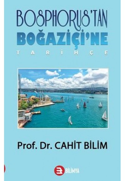 Bosphorus'tan Boğaziçi'ne - Tarihçe