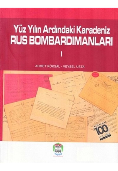 Yüz Yılın Ardındaki Karadeniz Rus Bombardımanları 1