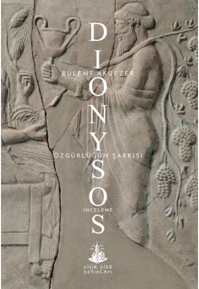 Dionysos Özgürlüğün Şarkısı