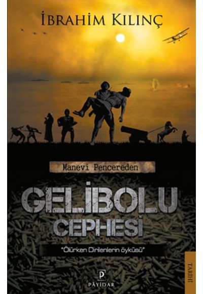 Manevi Pencereden Gelibolu Cephesi