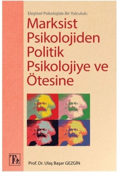 Marksist Psikolojiden Politik Psikolojiye ve Ötesine