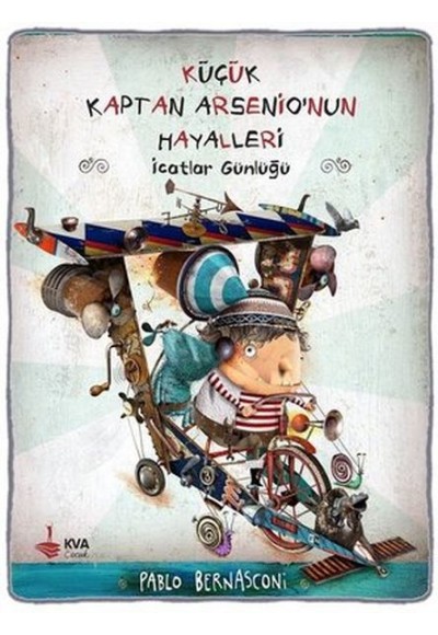 Küçük Kaptan Arsenio'nun Hayalleri - İcatlar Günlüğü