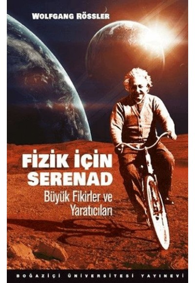 Fizik İçin Serenad Büyük Fikirler Ve Yaratıcıları