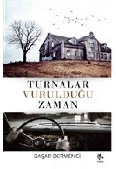 Turnalar Vurulduğu Zaman