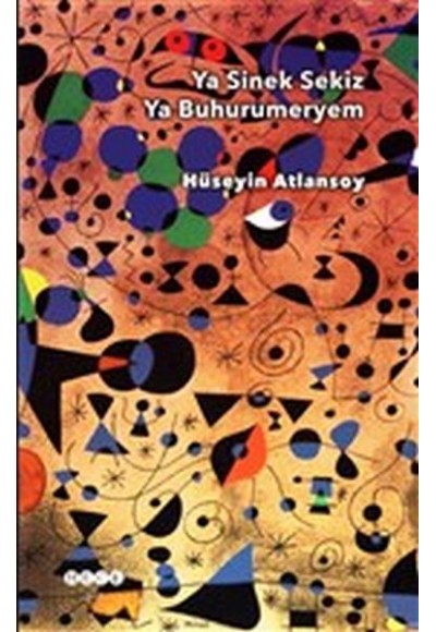 Ya Sinek Sekiz Ya Buhurumeryem