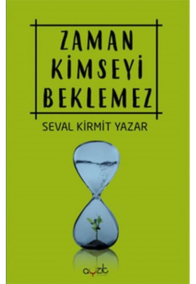 Zaman Kimseyi Beklemez