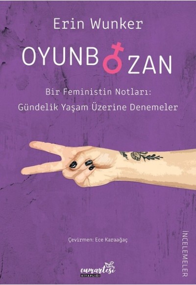 Oyunbozan - Bir Feministin Notları: Güncelik Yaşam Üzerine Denemeler