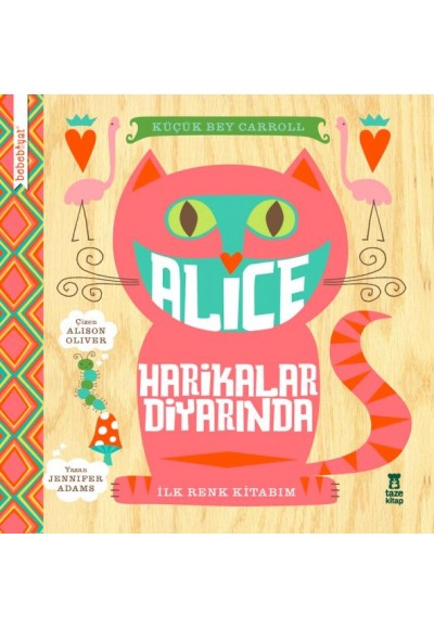 Bebebiyat - Alice Harikalar Diyarında
