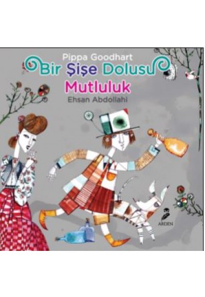 Bir Şişe Dolusu Mutluluk