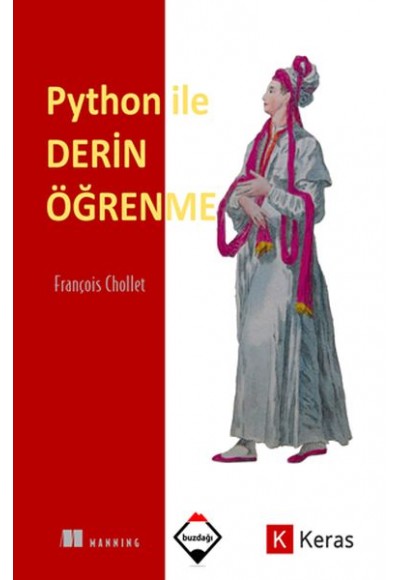 Python ile Derin Öğrenme (Renkli Baskı-Sıvama Cilt Kapaklı)