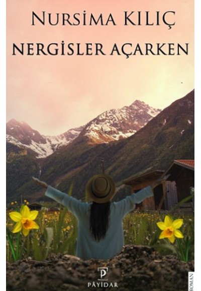 Nergisler Açarken