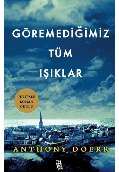 Göremediğimiz Tüm Işıklar