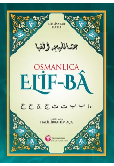 Osmanlıca Elif-Ba - Bilgisayar Hatlı