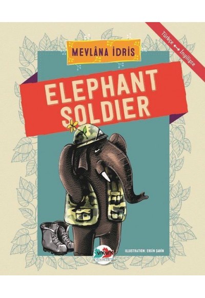 Elephant Soldier - Türkçe İngilizce