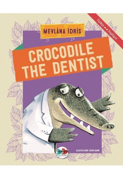 Crocodile The Dentist - Türkçe İngilizce