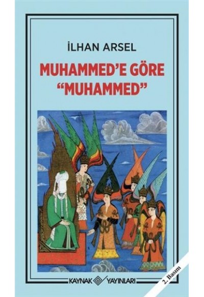 Muhammed’e Göre Muhammed