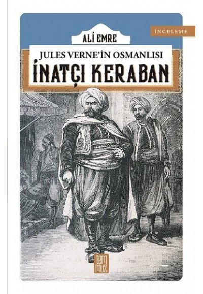 Jules Verne'in Osmanlısı - İnatçı Keraban