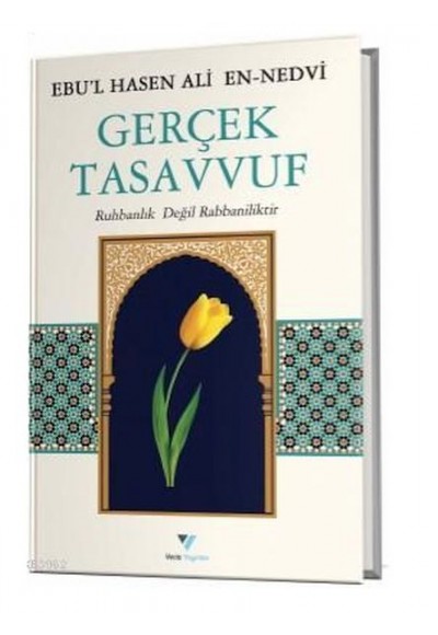 Gerçek Tasavvuf Ruhbanlık Değil Rabbaniliktir