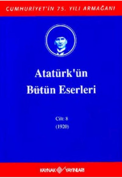Atatürk'ün Bütün Eserleri Cilt: 8 (1920)