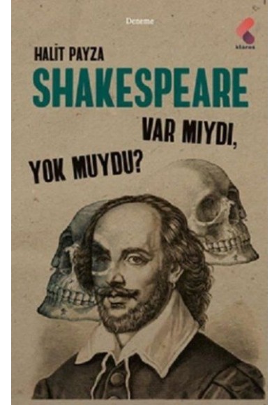Shakespeare Var Mıydı Yok Muydu?