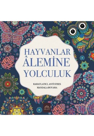 Hayvanlar Alemine Yolculuk: Rahatlatıcı Anti Stres Mandala Boyama