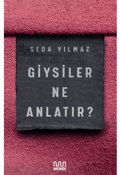 Giysiler Ne Anlatır?