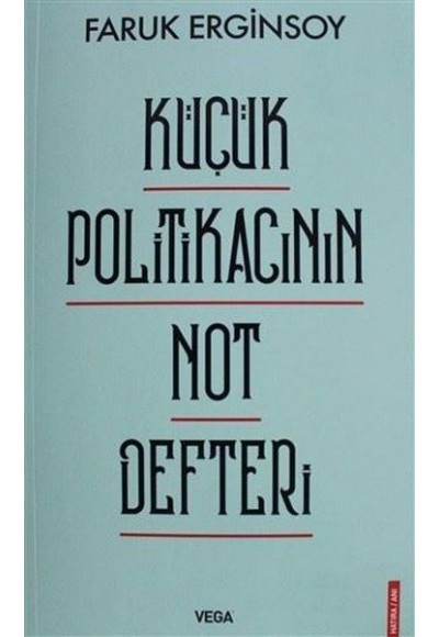 Küçük Politikacının Not Defteri